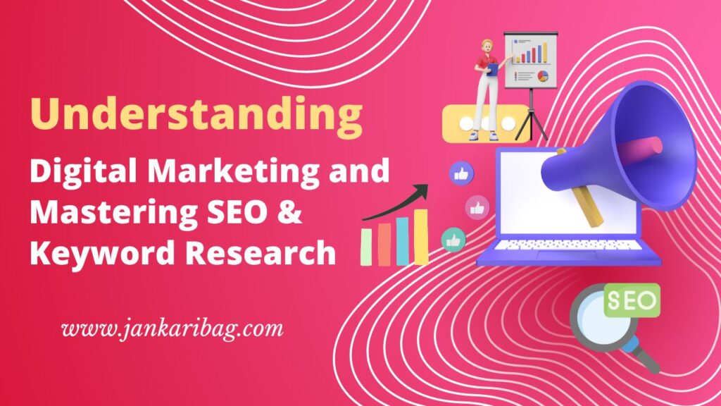 Digital Marketing and Mastering SEO & Keyword Research