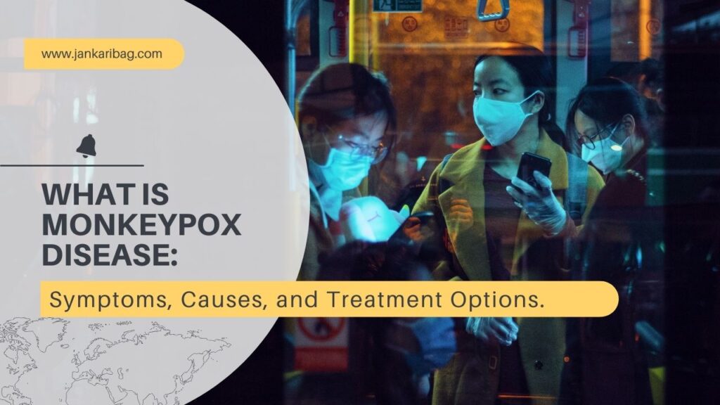 What is Monkeypox Disease