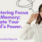 Focus and Memory