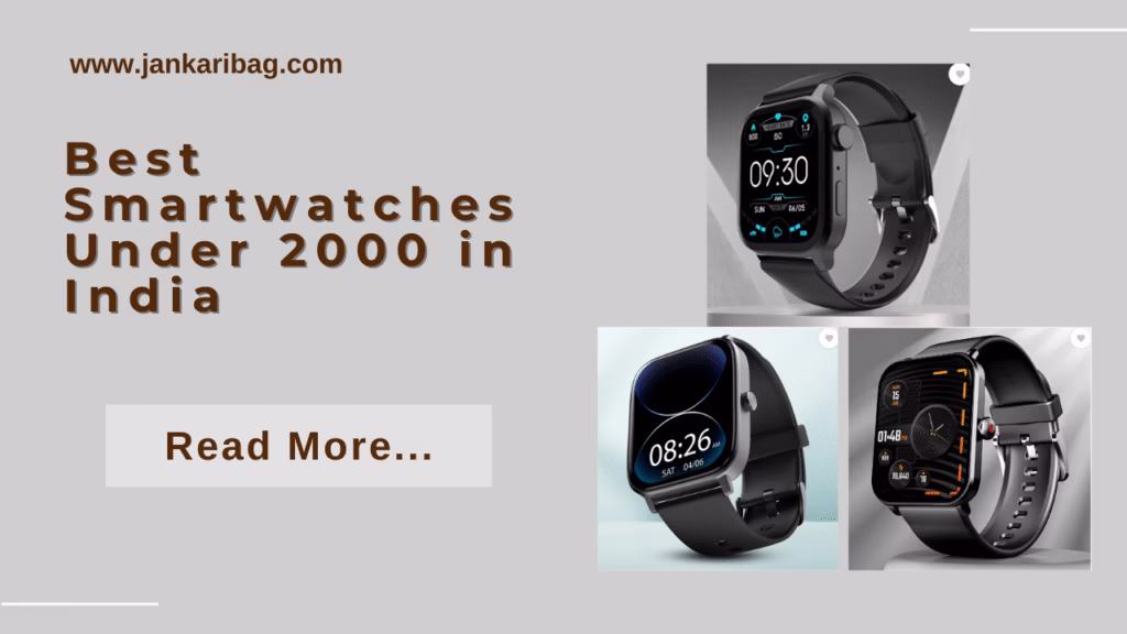 Best Smartwatches Under 2000 in India