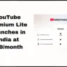 YouTube Premium Lite India Launch
